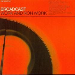 Broadcast : Work & Non Work